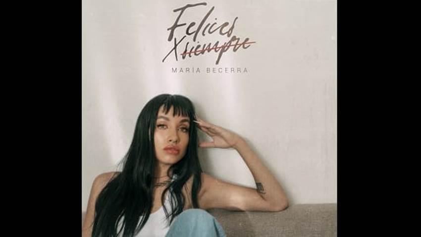¡Imparable! Maria Becerra presenta su nuevo tema “Felices x Siempre”