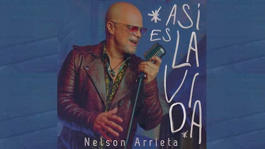 Nelson Arrieta presenta “Así es la vida”
