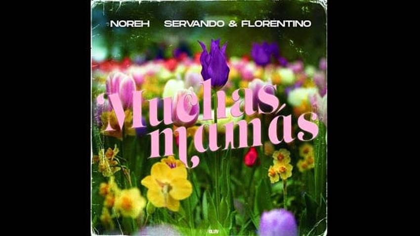 “Muchas Mamás” la unión histórica de Noreh junto a Servando y Florentino