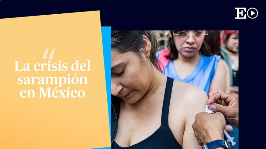 Video| La crisis del sarampión en México